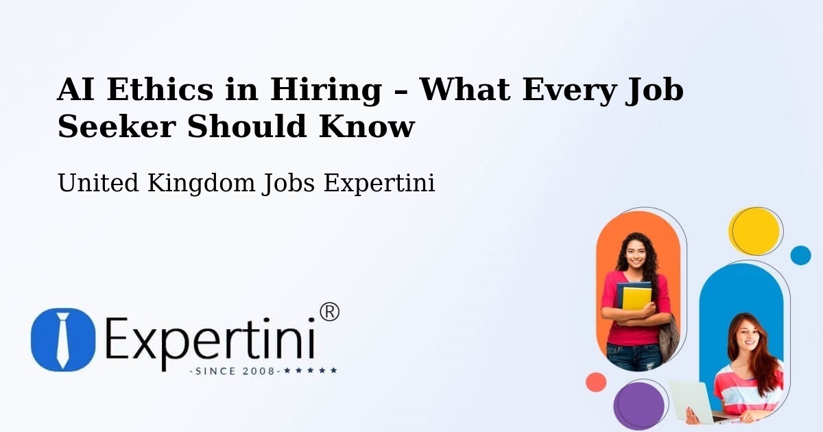 AI Ethics in Recruitment & Hiring – Cliffe - Cliffe, United Kingdom Jobs Expertini