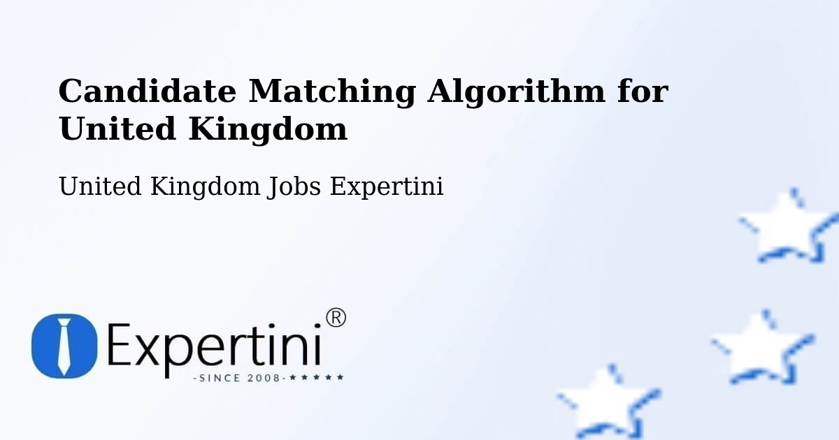 Candidate Matching Algorithm Overview – Cliffe - United Kingdom Jobs Expertini
